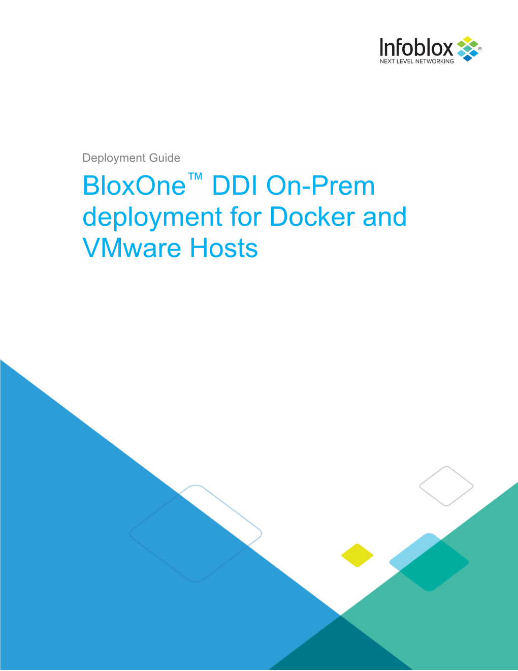 Bloxone™ DDI On-Prem Deployment for Docker and Vmware Hosts - October 2019 1 of 18