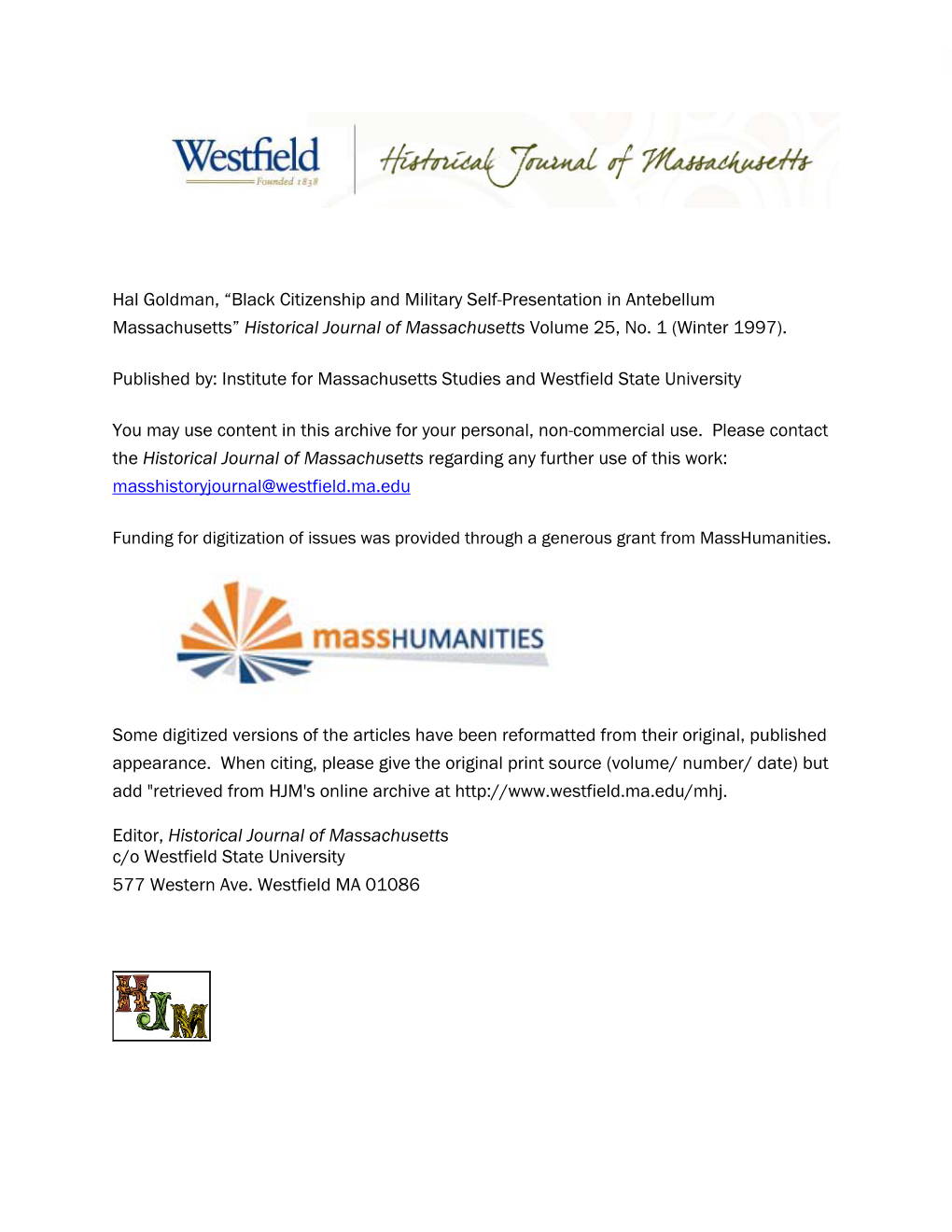 Hal Goldman, “Black Citizenship and Military Self-Presentation in Antebellum Massachusetts” Historical Journal of Massachusetts Volume 25, No