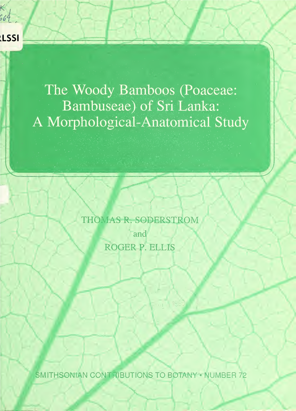 The Woody Bamboos (Poaceae: Bambuseae) of Sri Lanka: a Morphological-Anatomical Study