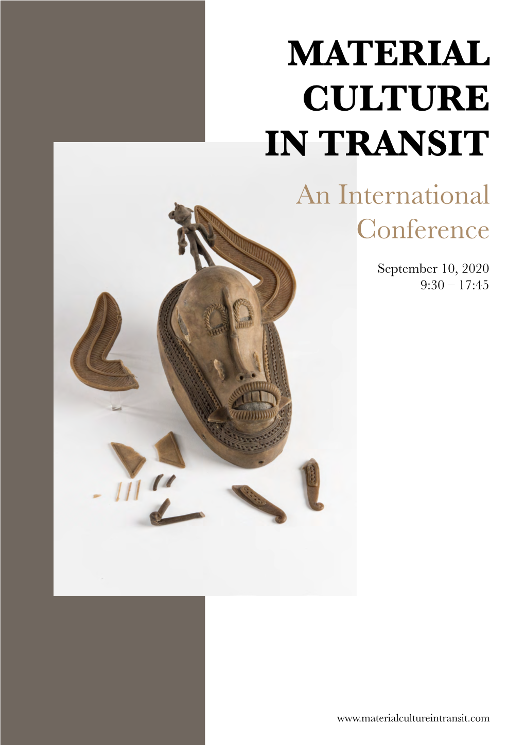 MATERIAL CULTURE in TRANSIT an International Conference