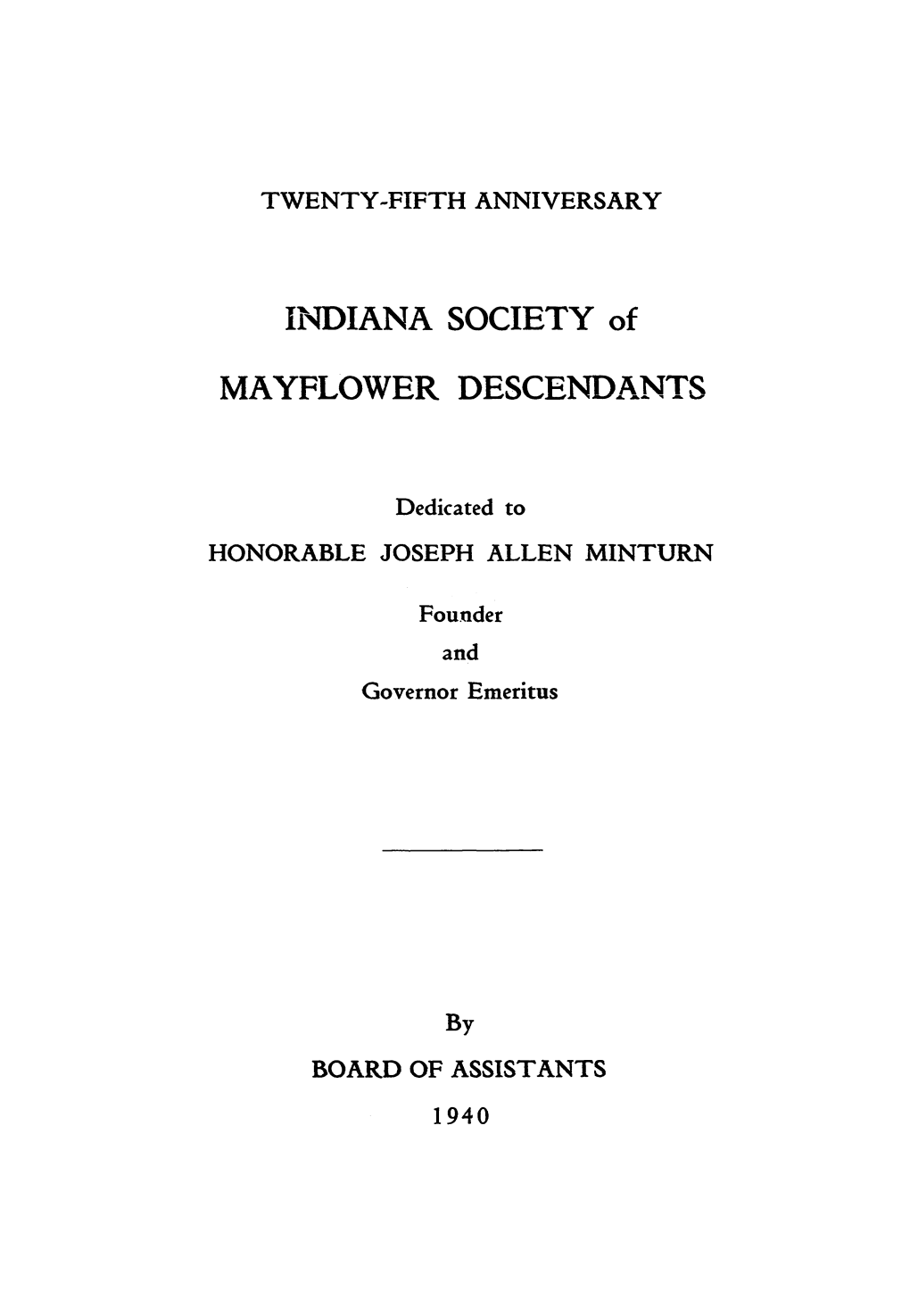 Indiana Society of Mayflower Descendants with an Inscription Directing That It Shall Remain Sealed Until the Year 2020