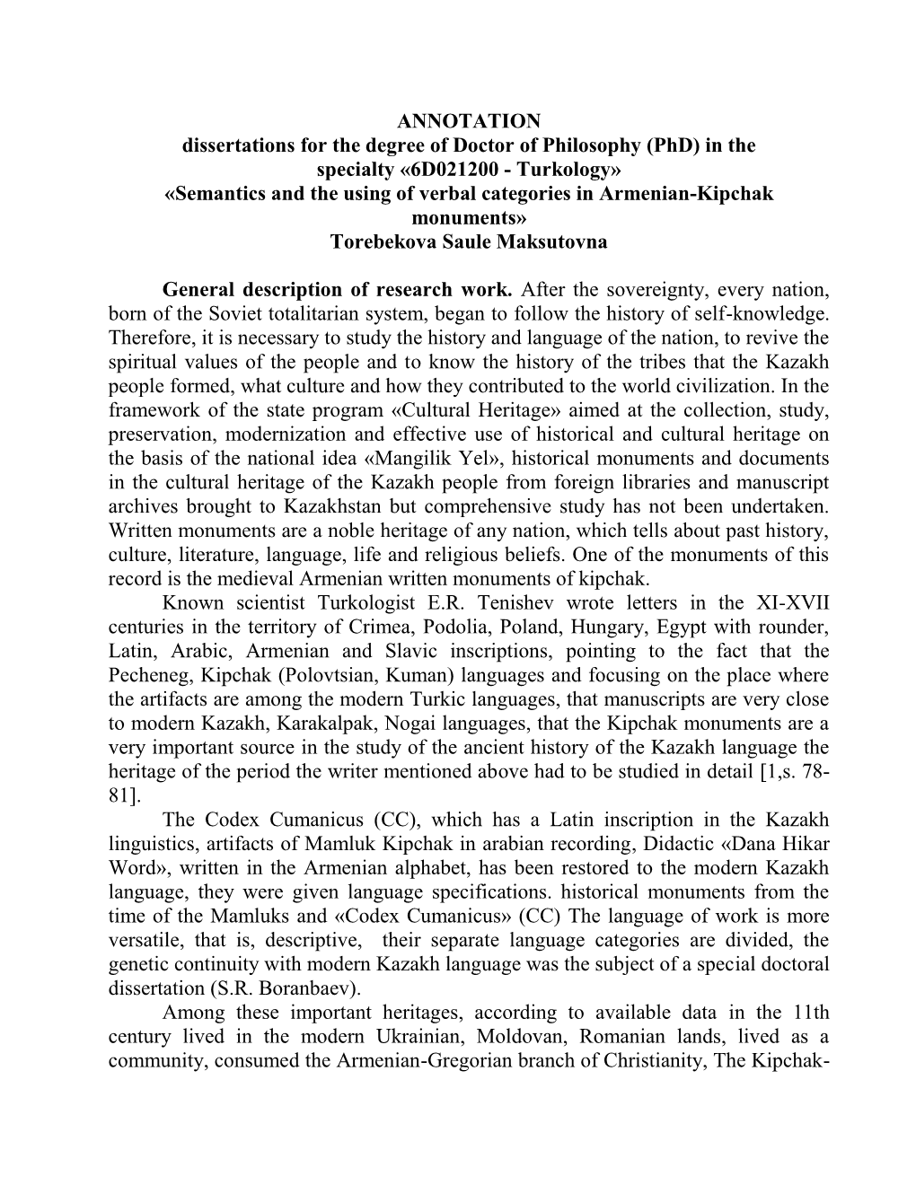 6D021200 - Turkology» «Semantics and the Using of Verbal Categories in Armenian-Kipchak Monuments» Torebekova Saule Maksutovna