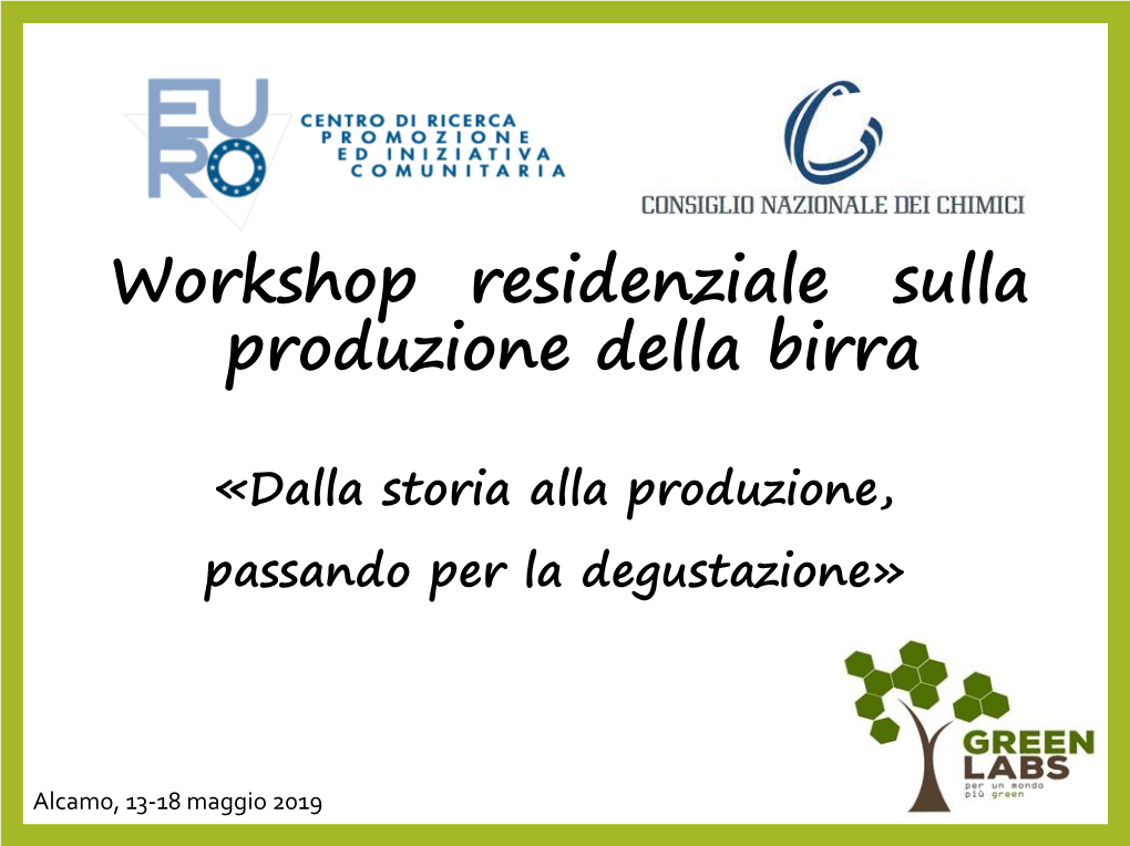 Workshop Residenziale Sulla Produzione Della Birra