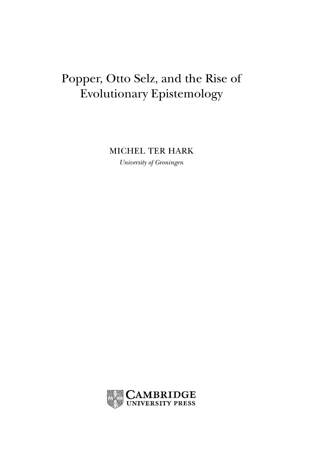 Popper, Otto Selz, and the Rise of Evolutionary Epistemology