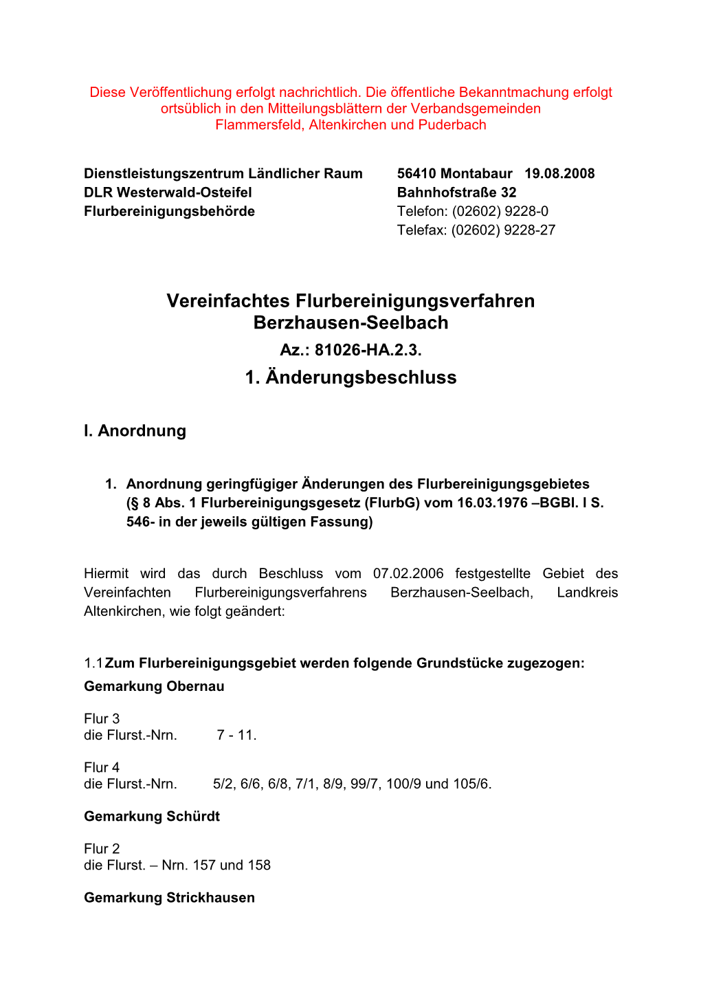 Vereinfachtes Flurbereinigungsverfahren Berzhausen-Seelbach Az.: 81026-HA.2.3