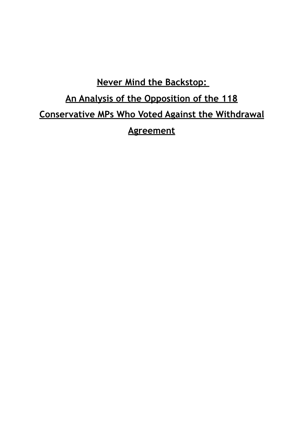 Never Mind the Backstop: an Analysis of the Opposition of the 118 Conservative Mps Who Voted Against the Withdrawal Agreement