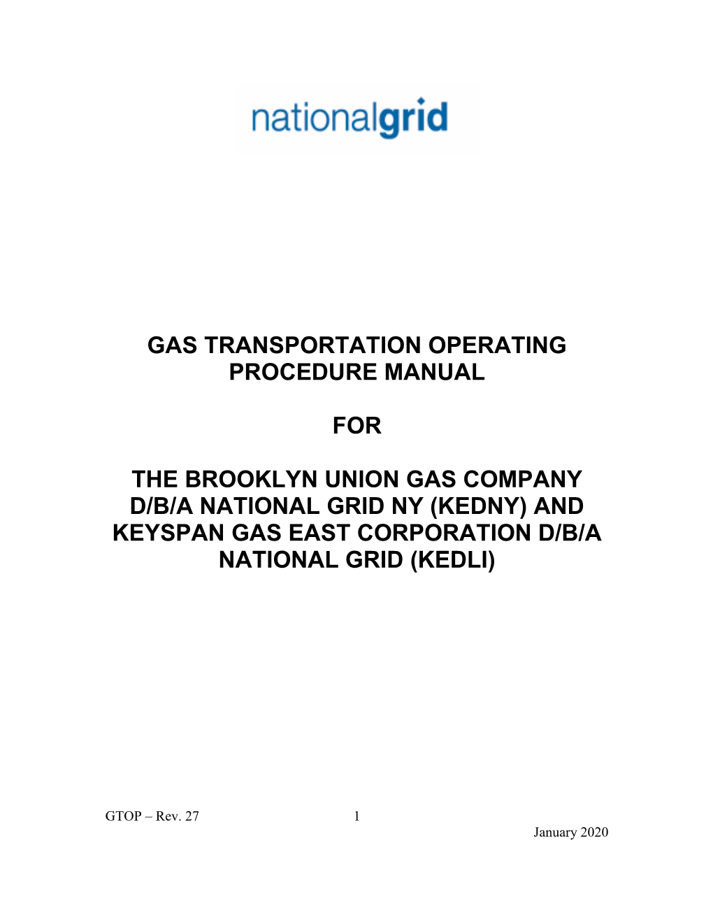 Gas Transportation Operating Procedure Manual for the Brooklyn Union Gas Company D/B/A National Grid Ny (Kedny) and Keyspan