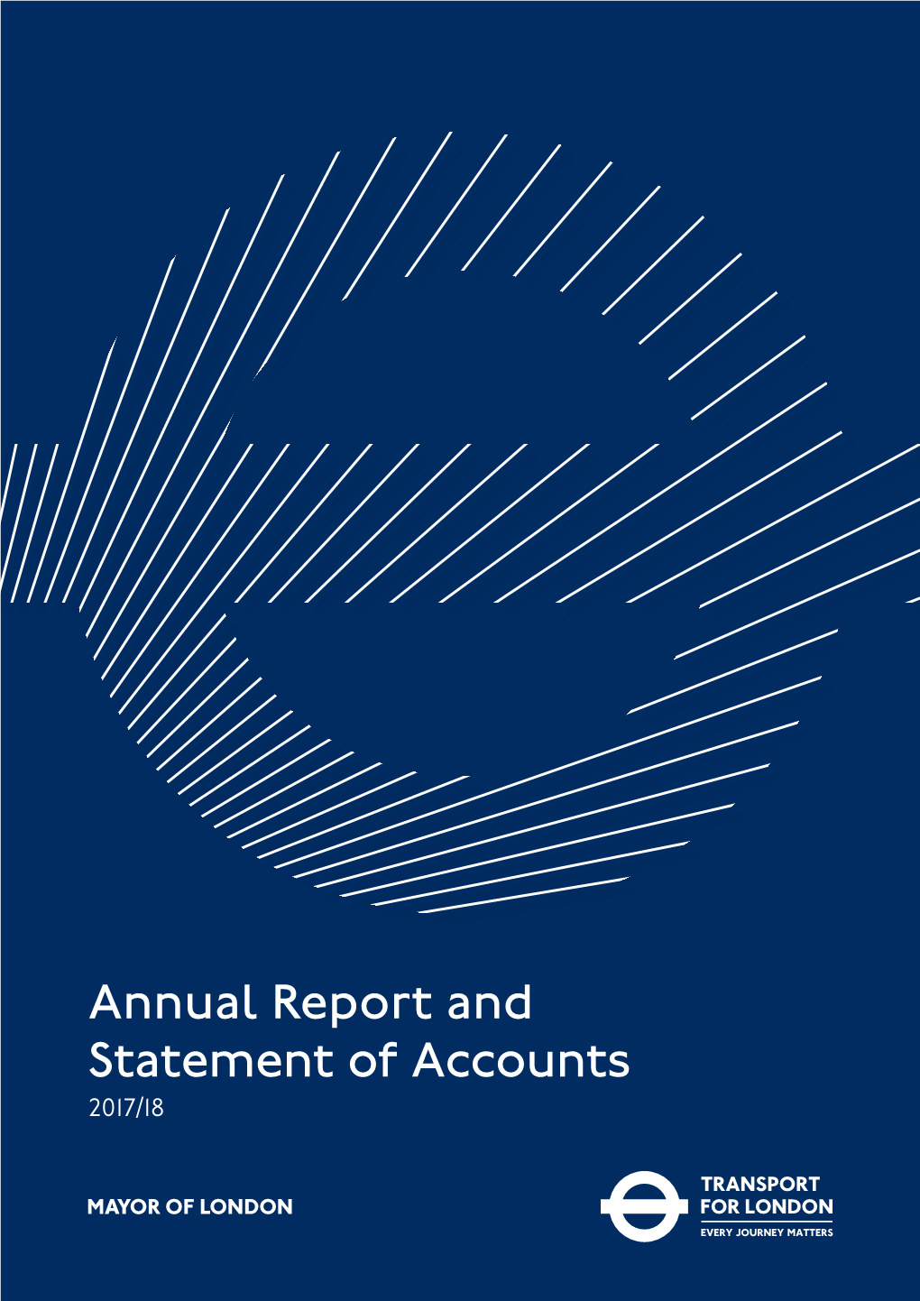 Tfl Annual Report and Statement of Accounts 2017-18