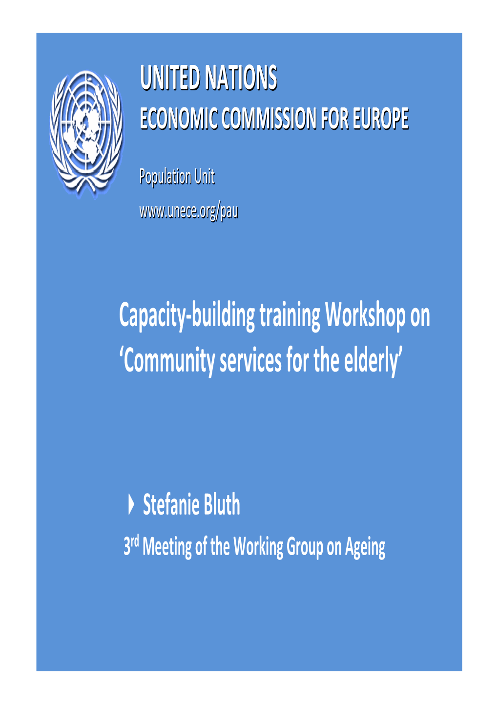 UNITED NATIONS Capacity-Building Training Workshop On