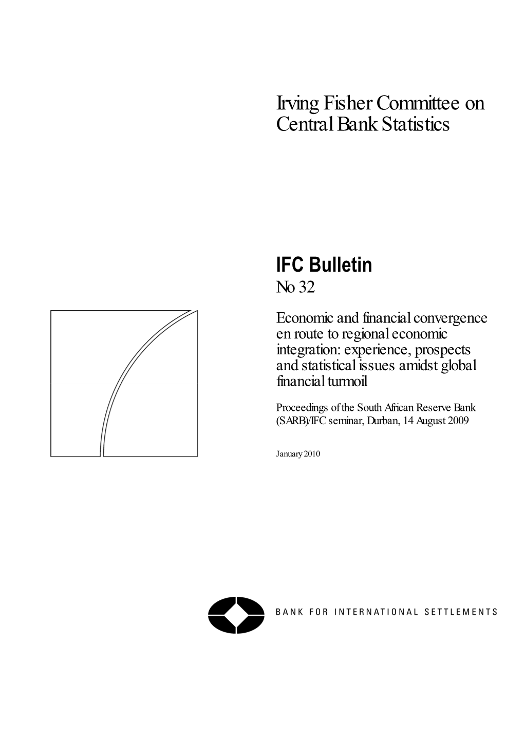 Irving Fisher Committee on Central Bank Statistics IFC Bulletin