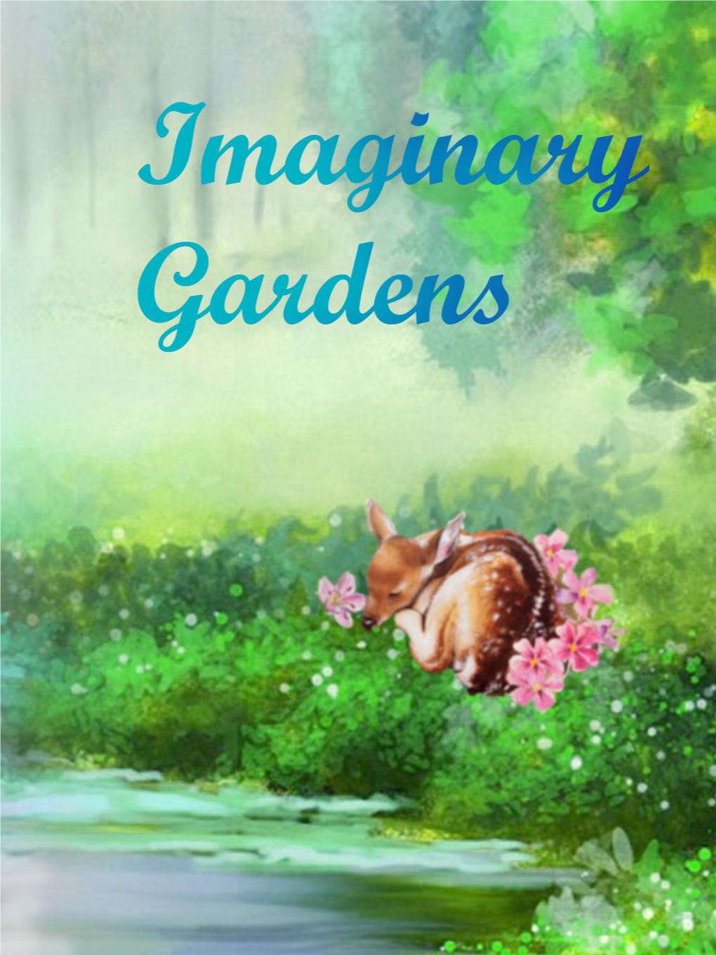 Imaginary Gardens Spring 2021