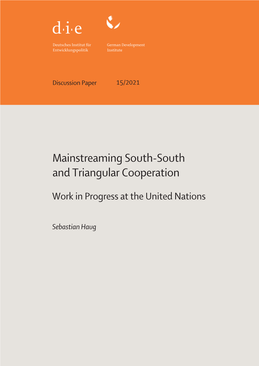 Mainstreaming South-South and Triangular Cooperation: Work in Progress at the United Nations