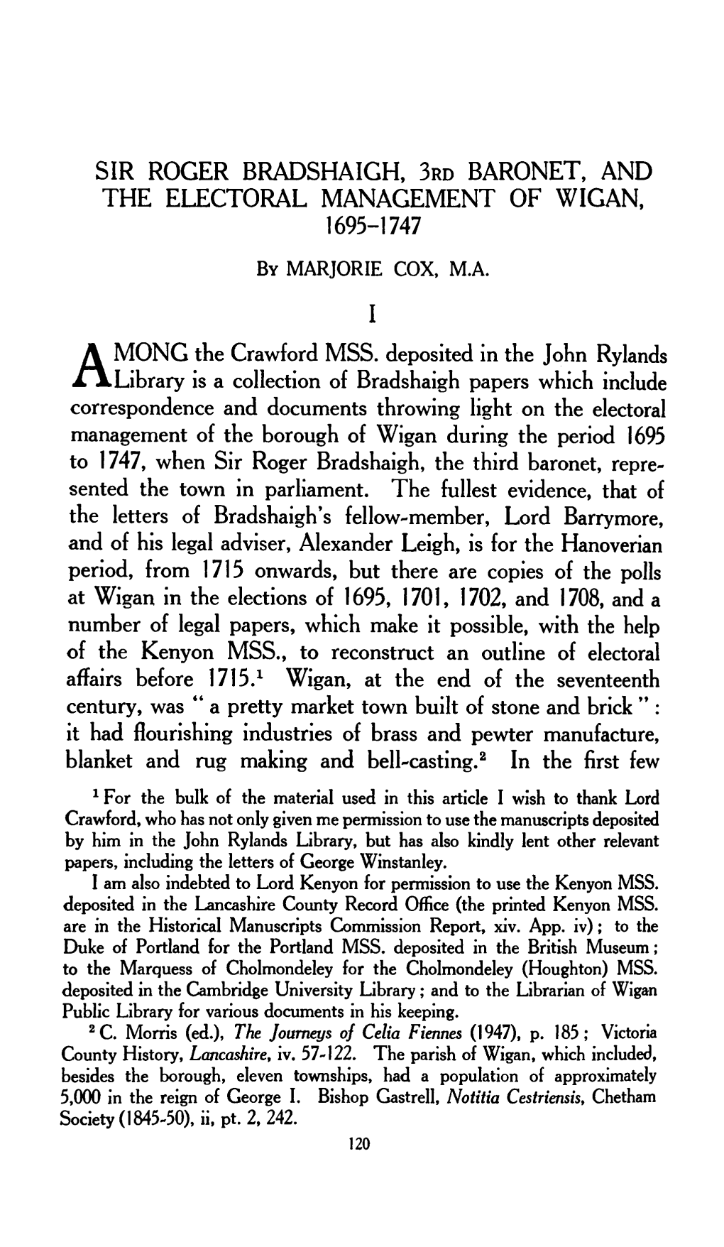 Sir Roger Bradshaigh, 3Rd Baronet, and the Electoral Management of Wigan, 1695-1747 by Marjorie Cox, M.A