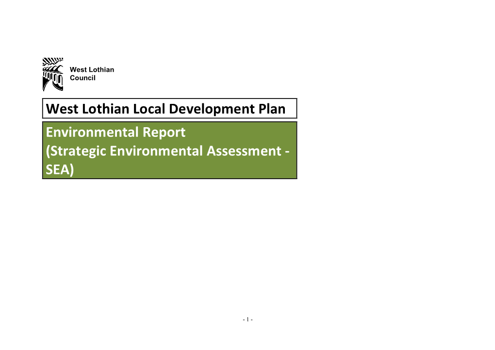 West Lothian Local Development Plan Environmental Report (Strategic Environmental Assessment - SEA)