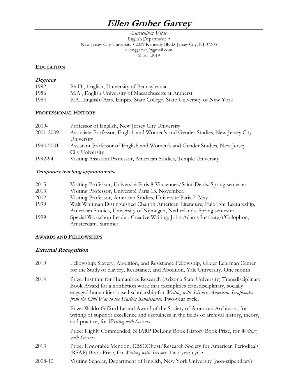 Ellen Gruber Garvey Curriculum Vitae English Department • New Jersey City University • 2039 Kennedy Blvd.• Jersey City, NJ 07305 Ellenggarvey@Gmail.Com March 2019