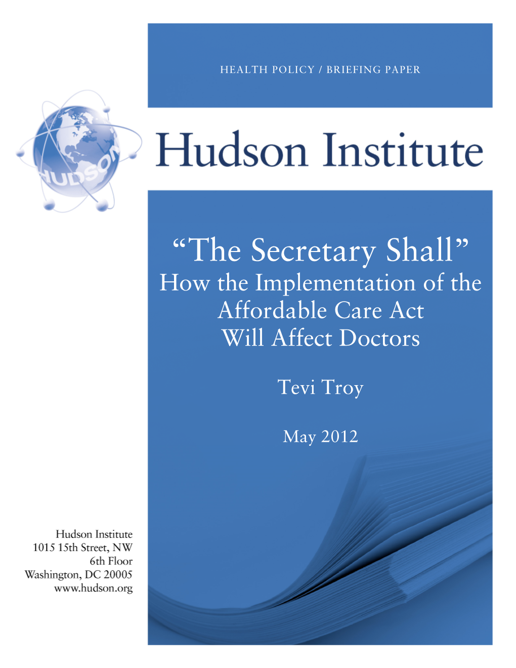 “The Secretary Shall” How the Implementation of the Affordable Care Act Will Affect Doctors