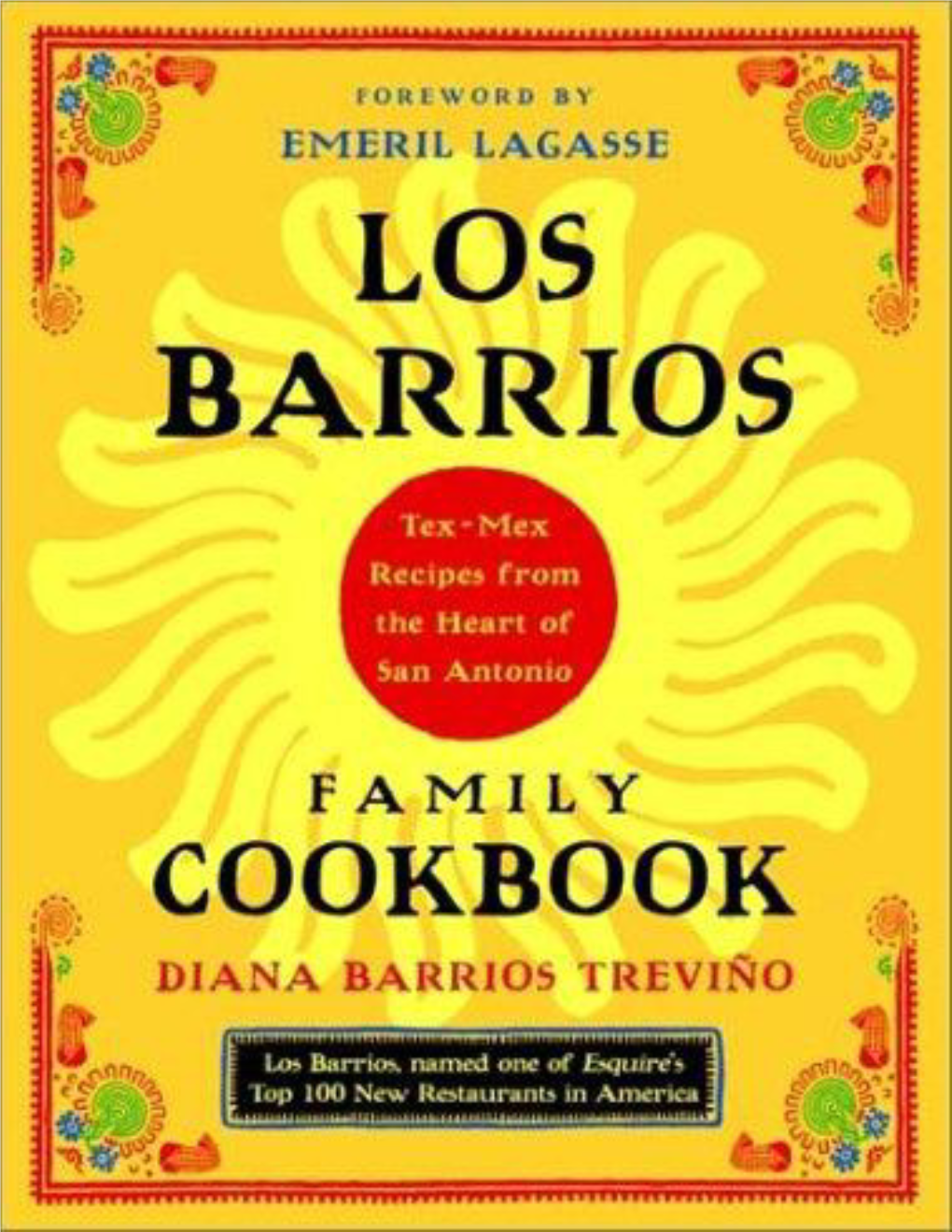 Los Barrios Family Cookbook, I Am Excited to Know That People Across the Country Can Easily Prepare and Taste All of the Delicious Dishes I Experienced on My Visit