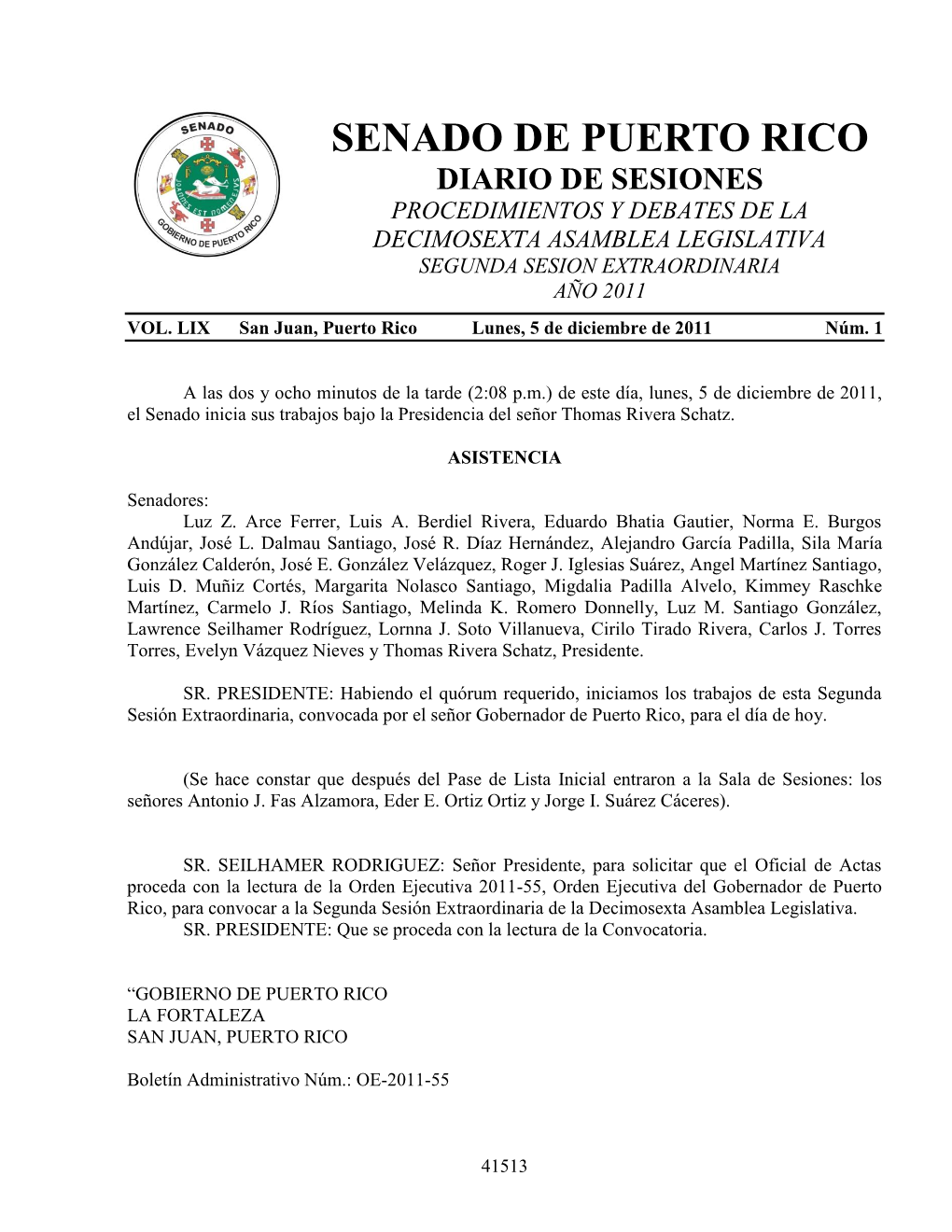 Senado De Puerto Rico Diario De Sesiones Procedimientos Y Debates De La Decimosexta Asamblea Legislativa Segunda Sesion Extraordinaria Año 2011 Vol