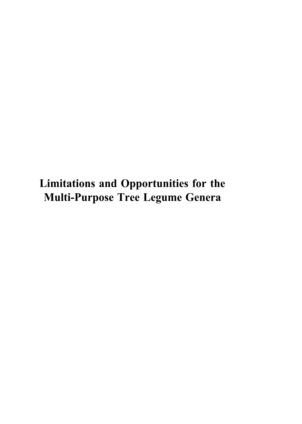 Limitations and Opportunities for the Multi-Purpose Tree Legume Genera the Future Role of Leguminous Multi-Purpose Trees in Tropical Farming Systems