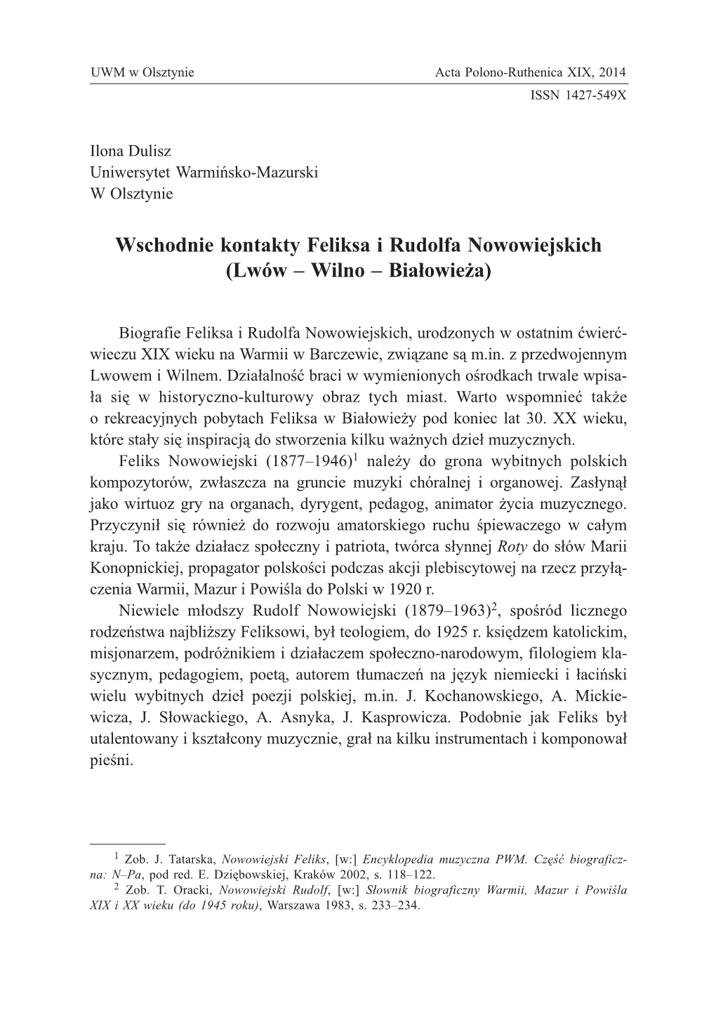 Wschodnie Kontakty Feliksa I Rudolfa Nowowiejskich (Lwów – Wilno – Bia³owie¿A)