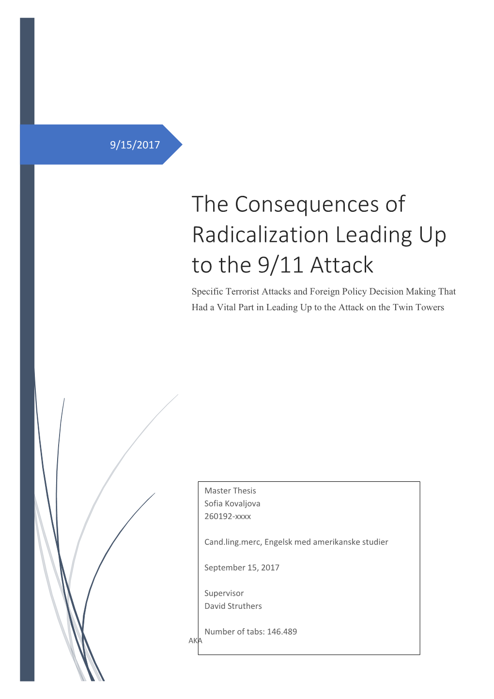 The Consequences of Radicalization Leading up to the 9/11 Attack