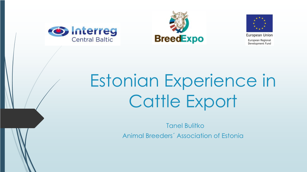 Estonian Experience in Cattle Export