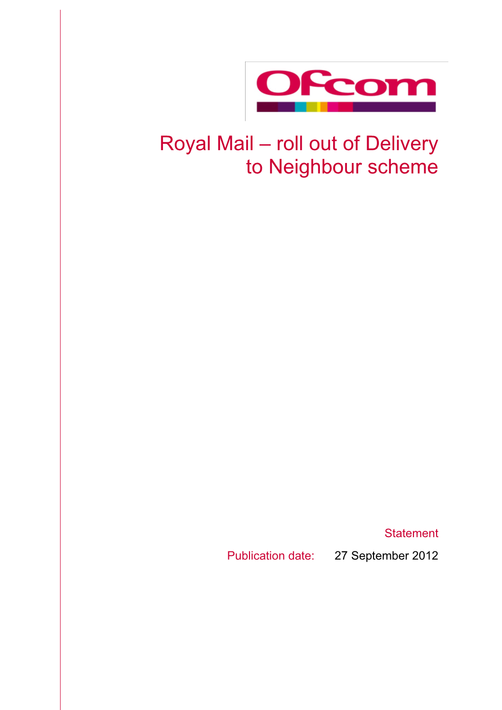 Royal Mail – Roll out of Delivery to Neighbour Scheme