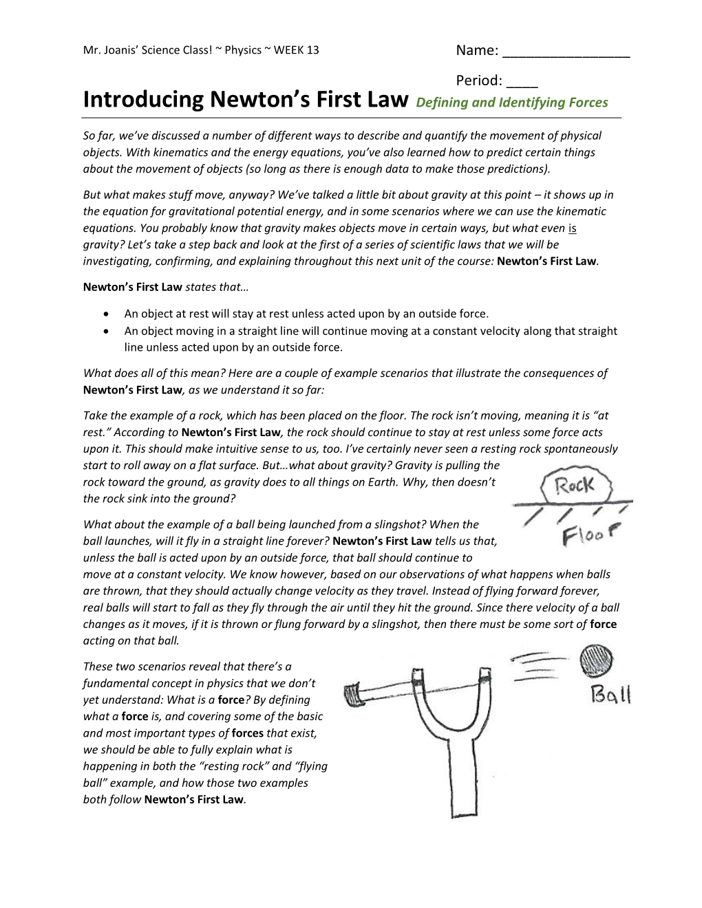 Introducing Newton's First Law Defining and Identifying Forces