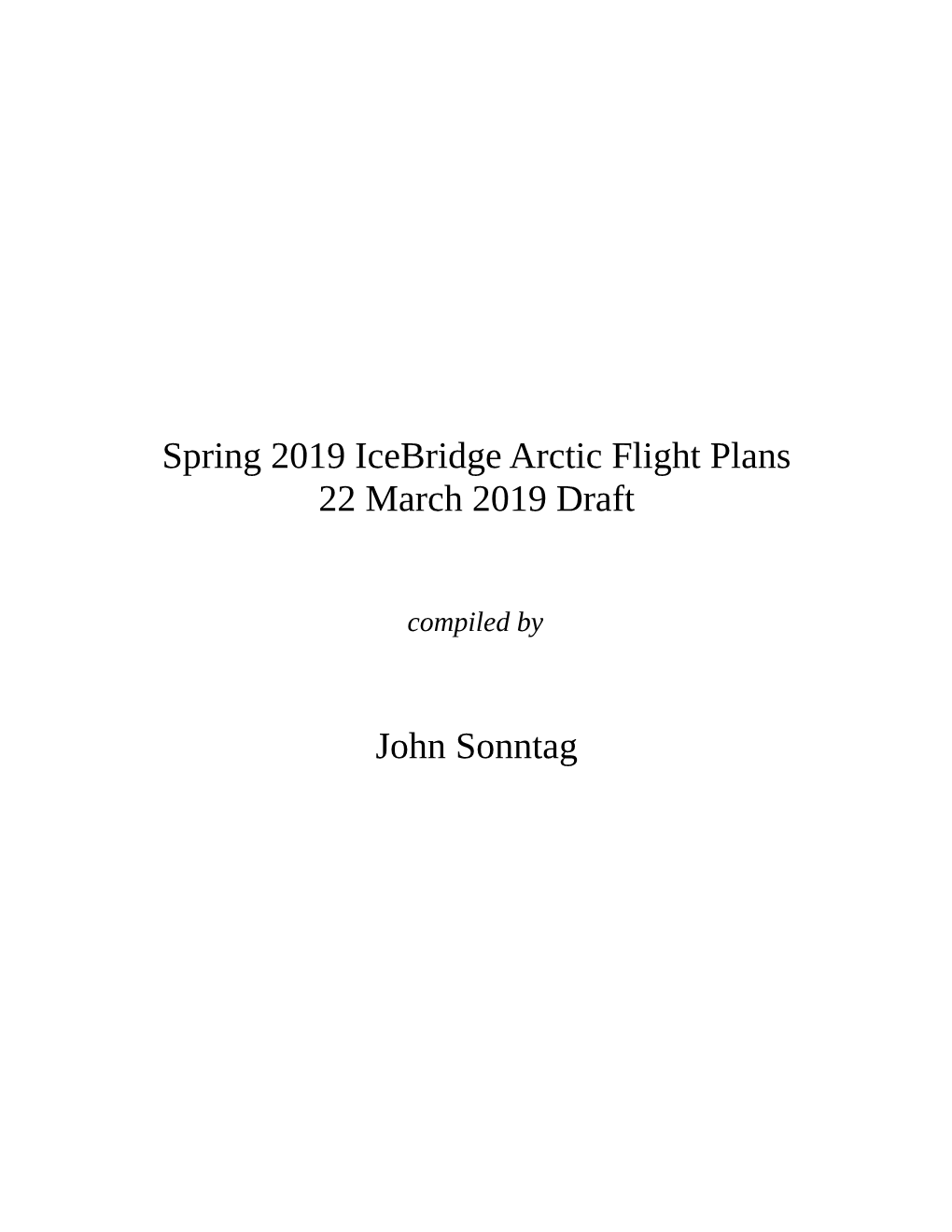 Spring 2019 Icebridge Arctic Flight Plans 22 March 2019 Draft John Sonntag