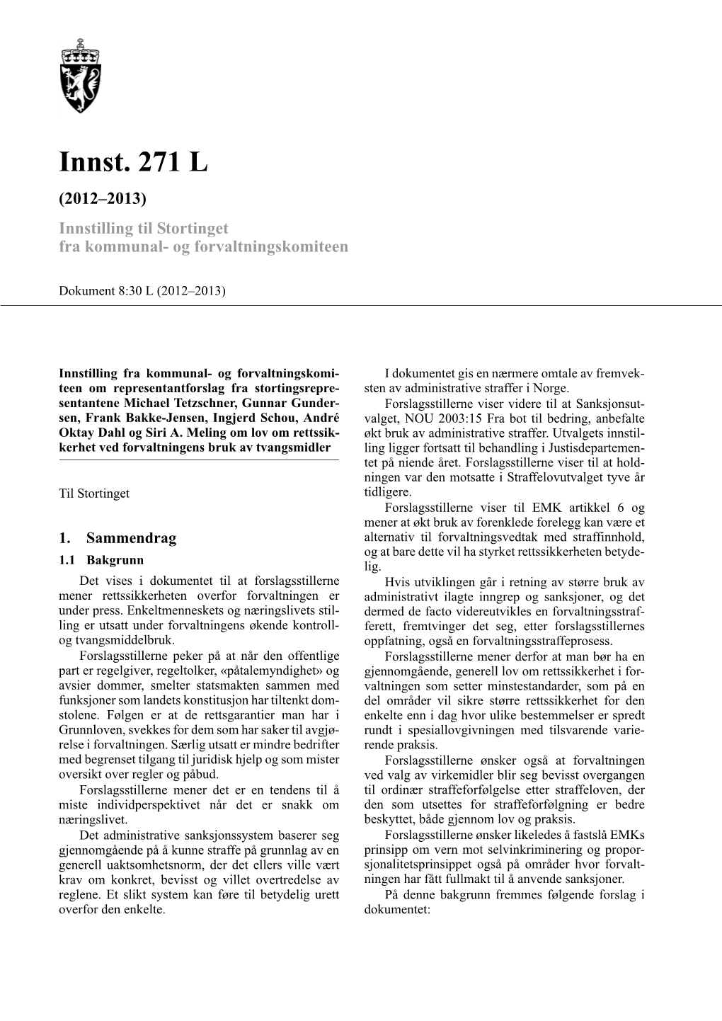 Innst. 271 L (2012–2013) Innstilling Til Stortinget Fra Kommunal- Og Forvaltningskomiteen