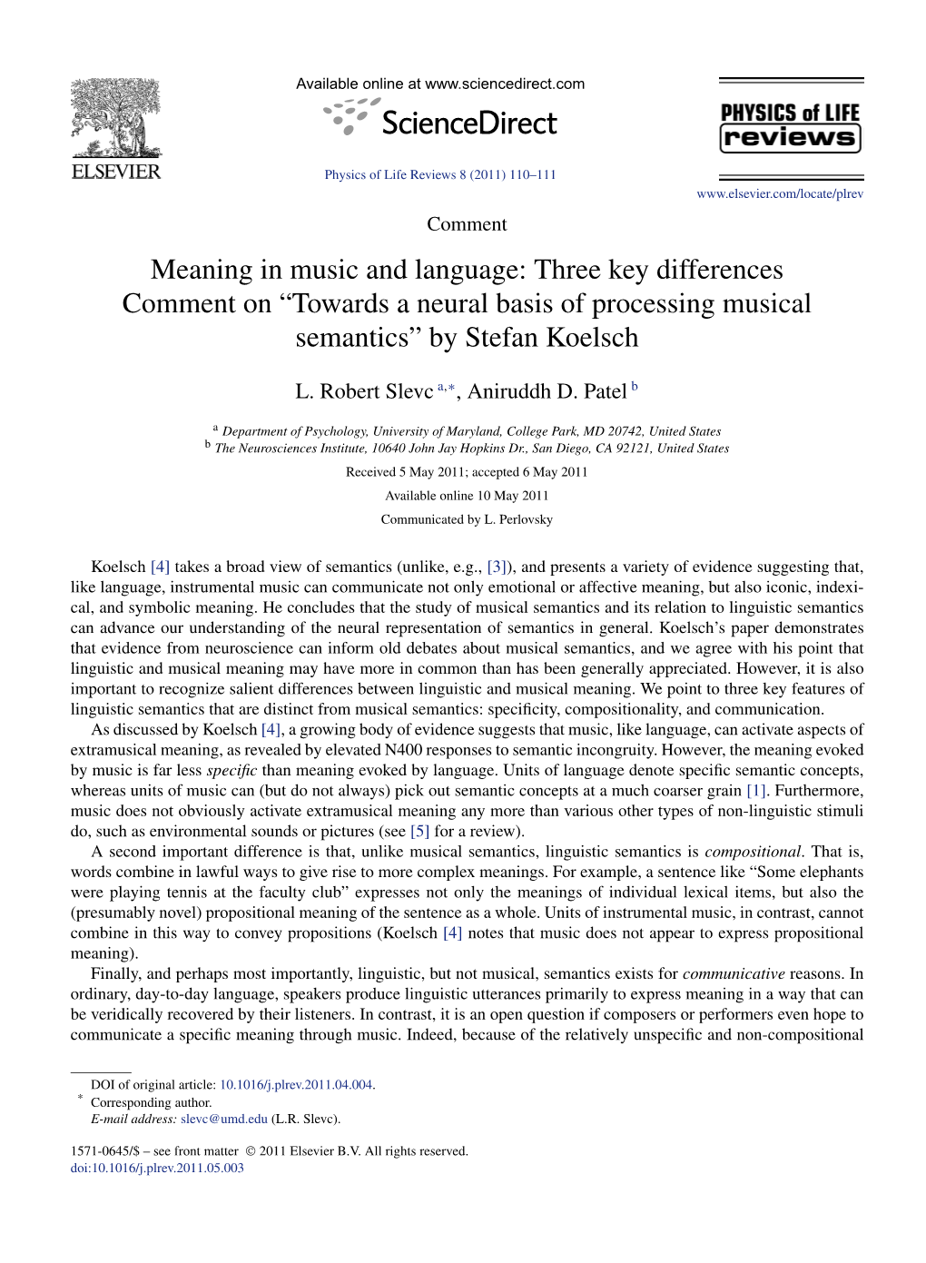 Meaning in Music and Language: Three Key Differences Comment on “Towards a Neural Basis of Processing Musical Semantics” by Stefan Koelsch