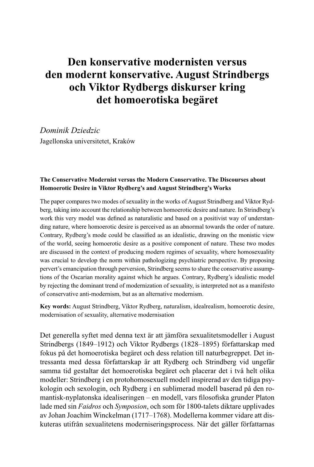 Den Konservative Modernisten Versus Den Modernt Konservative. August Strindbergs Och Viktor Rydbergs Diskurser Kring Det Homoerotiska Begäret