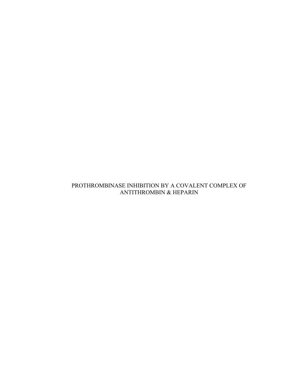 Inhibition of the Prothrombinase Complex on Phospholipid Vesicles, Activated Platelets, and Red Blood Cells by a Covalently-Linked Antithrombin-Heparin Complex