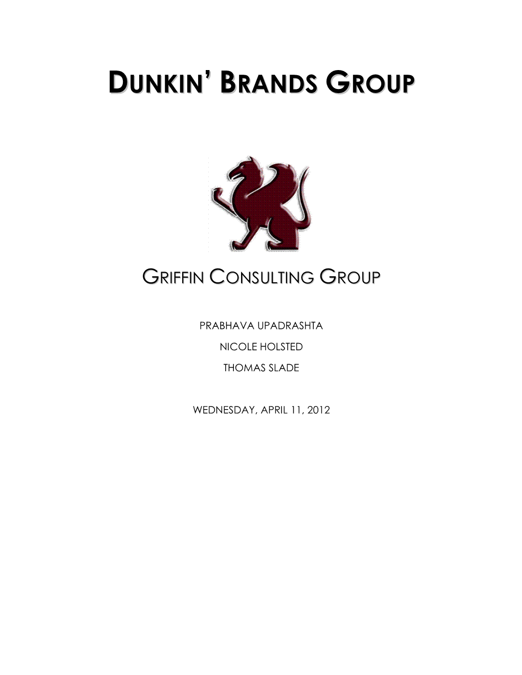 Dunkin ' Brands Group