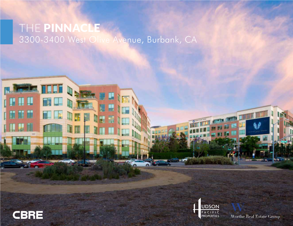 THE PINNACLE 3300-3400 West Olive Avenue, Burbank, CA FEATURES & AMENITIES Premier Building Features