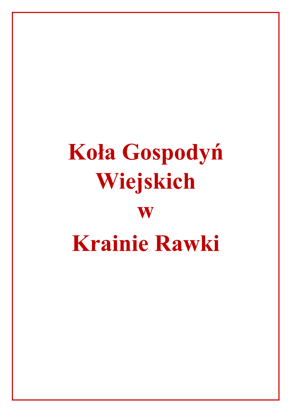 Koła Gospodyń Wiejskich W Krainie Rawki