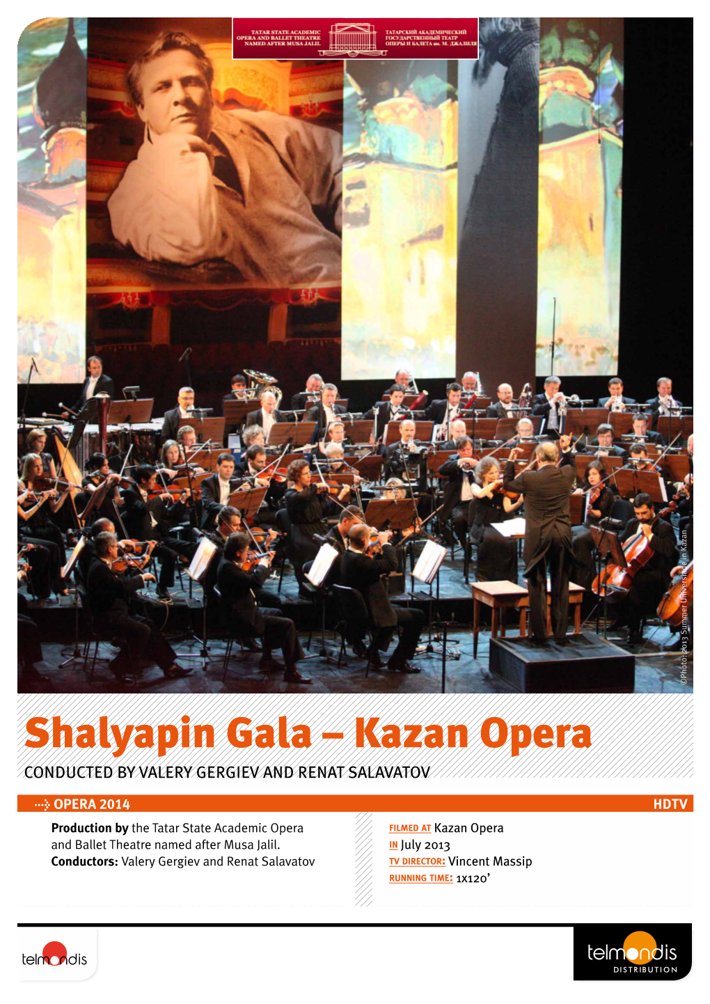 Shalyapin Gala – Kazan Opera CONDUCTED by VALERY GERGIEV and RENAT SALAVATOV