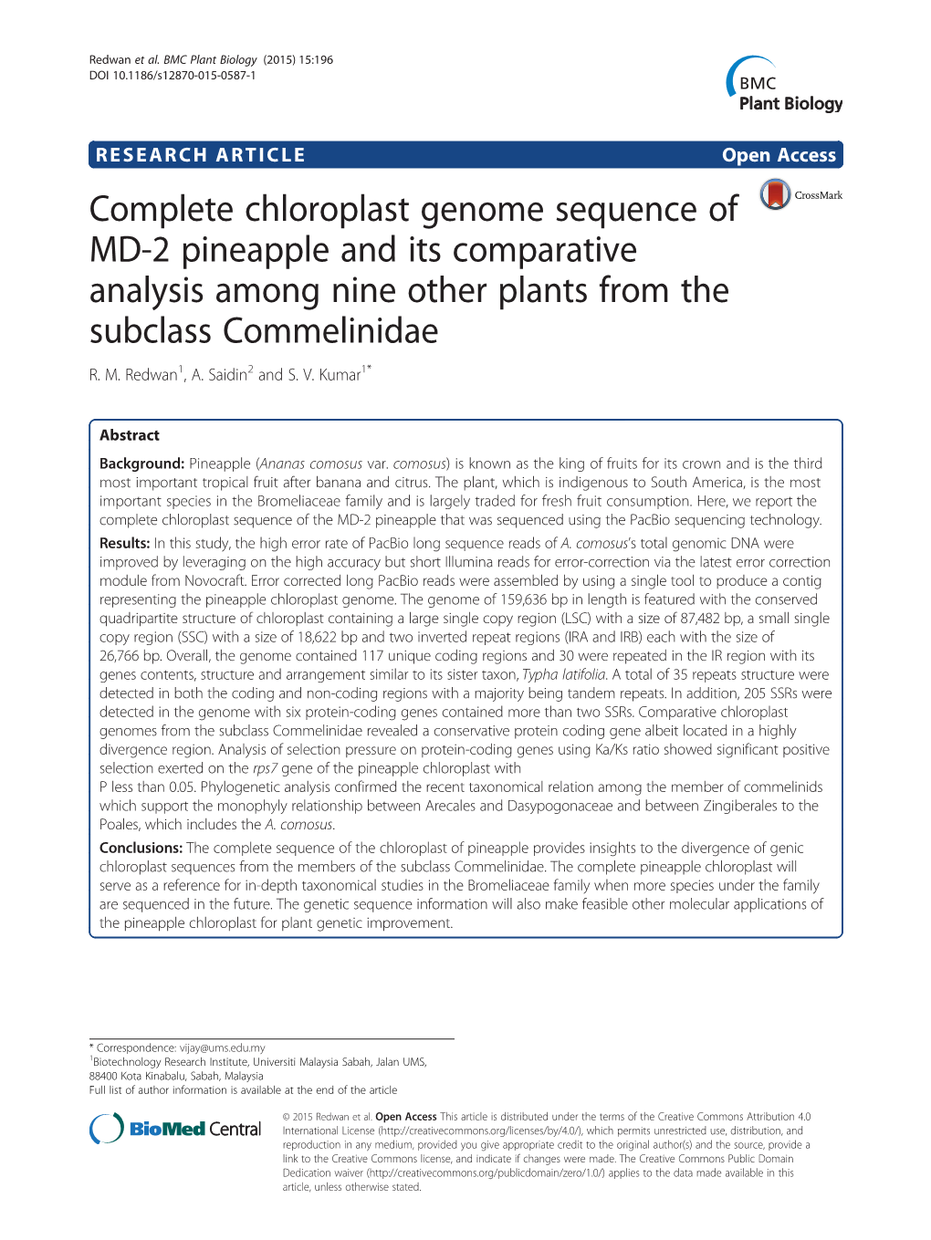 Complete Chloroplast Genome Sequence of MD-2 Pineapple and Its Comparative Analysis Among Nine Other Plants from the Subclass Commelinidae R