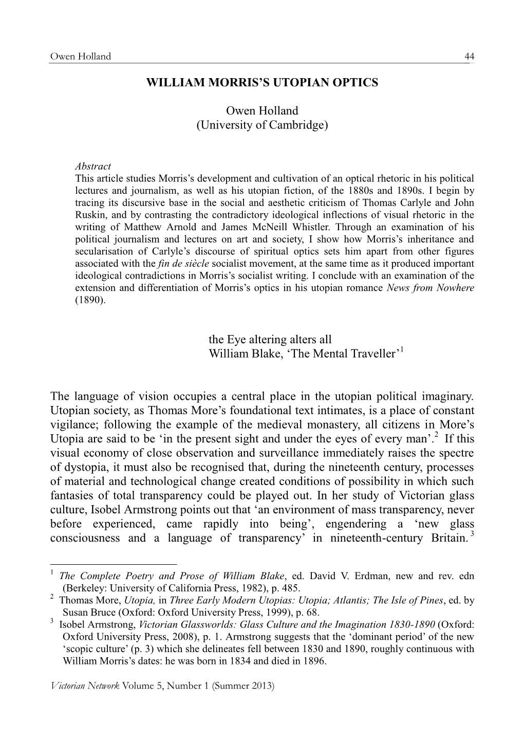 WILLIAM MORRIS's UTOPIAN OPTICS Owen Holland (University