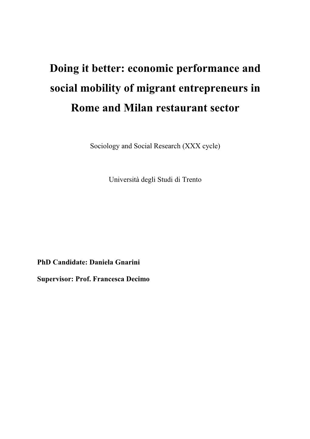 Doing It Better: Economic Performance and Social Mobility of Migrant Entrepreneurs in Rome and Milan Restaurant Sector