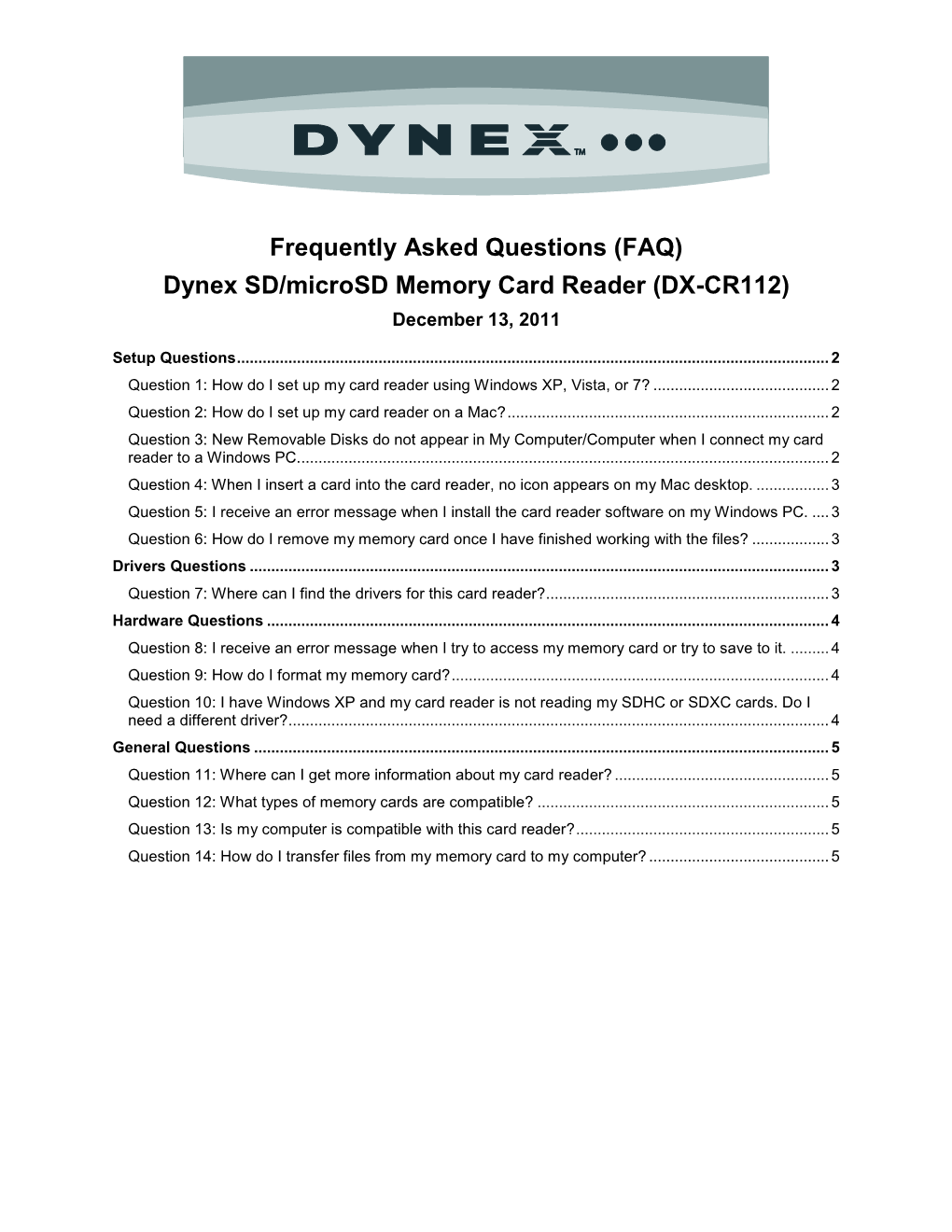 (FAQ) Dynex SD/Microsd Memory Card Reader (DX-CR112) December 13, 2011
