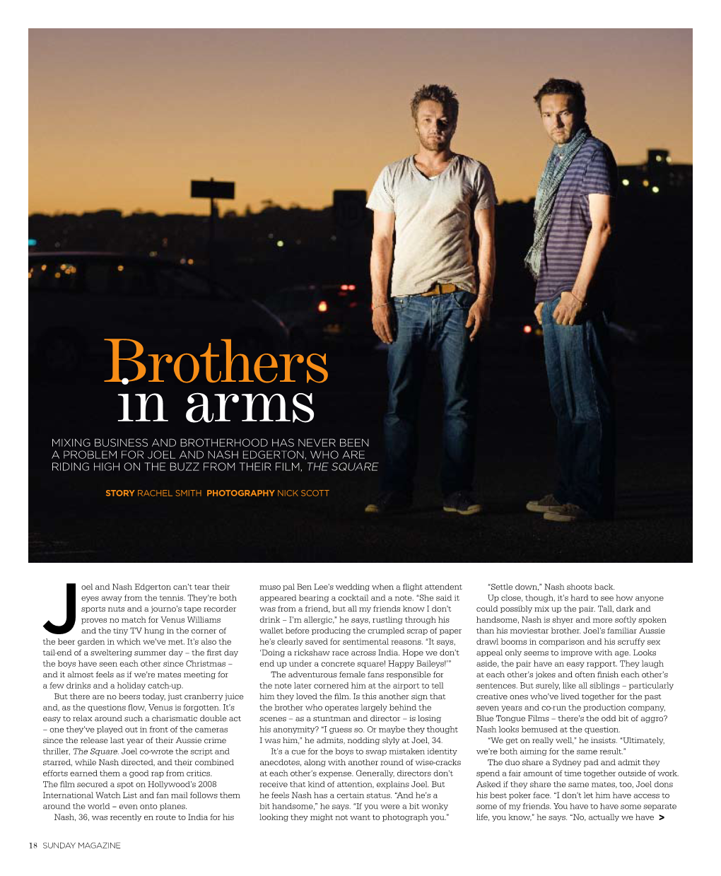 Brothers in Arms Mixing Business and Brotherhood Has Never Been a Problem for Joel and Nash Edgerton, Who Are Riding High on the Buzz from Their Film, the Square