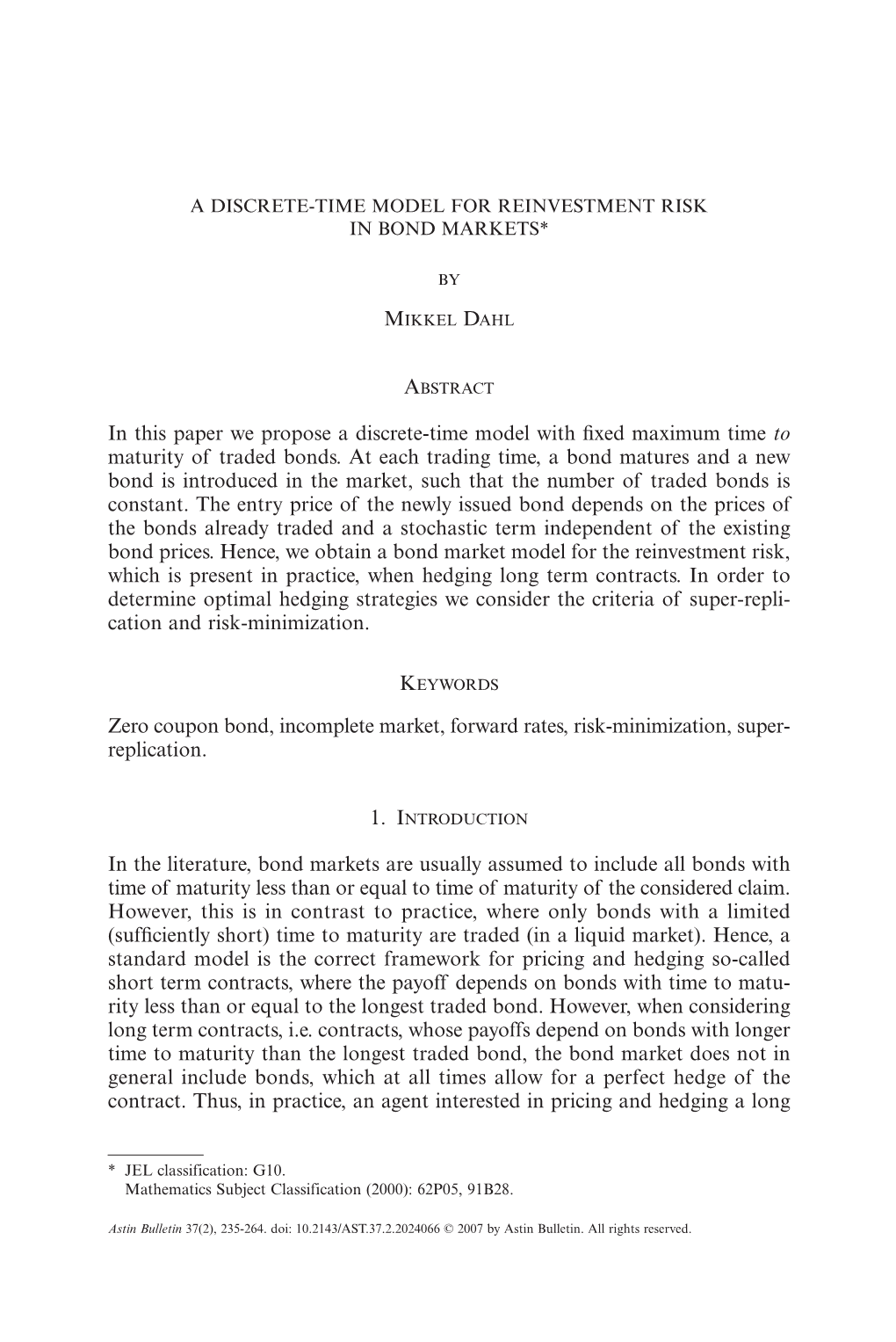 A Discrete-Time Model for Reinvestment Risk in Bound Markets