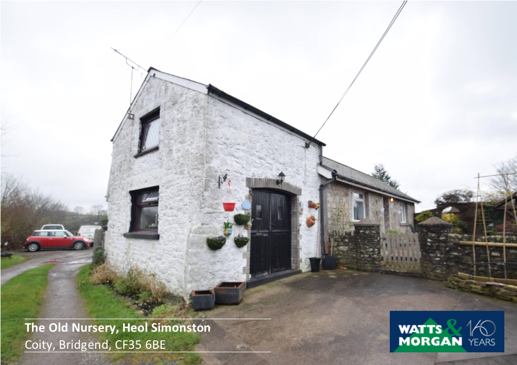 The Old Nursery, Heol Simonston Coity, Bridgend, CF35 6BE