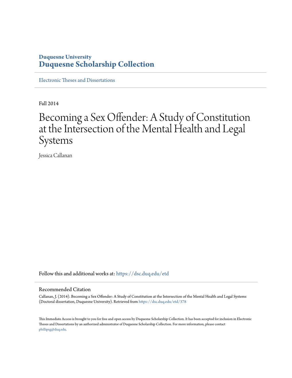 Becoming a Sex Offender: a Study of Constitution at the Intersection of the Mental Health and Legal Systems Jessica Callanan