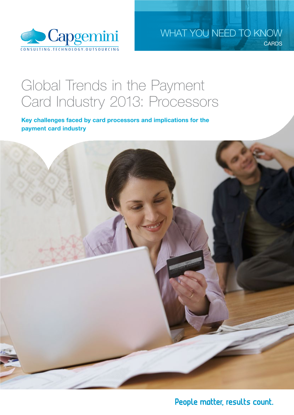Global Trends in the Payment Card Industry 2013: Processors