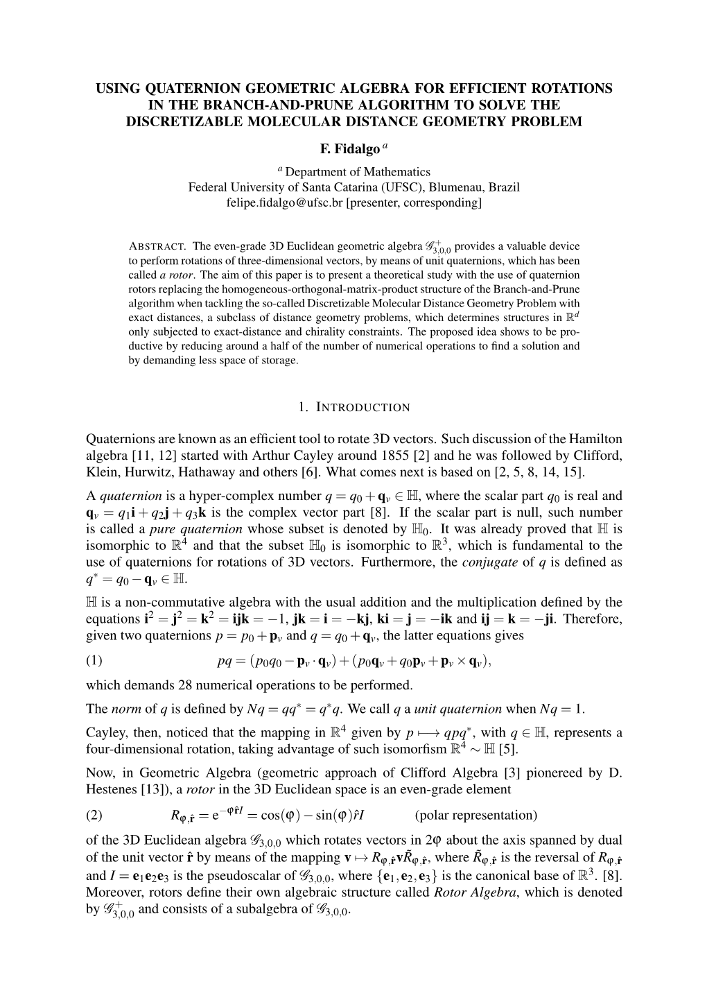 Using Quaternion Geometric Algebra for Efficient Rotations in the Branch-And-Prune Algorithm to Solve the Discretizable Molecular Distance Geometry Problem F