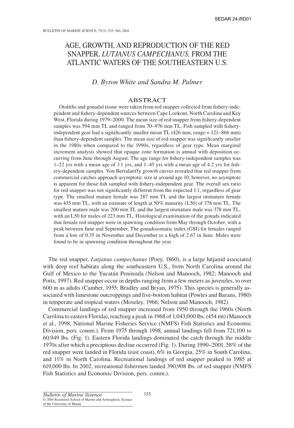 Age, Growth, and Reproduction of the Red Snapper, Lutjanus Campechanus, from the Atlantic Waters of the Southeastern U.S