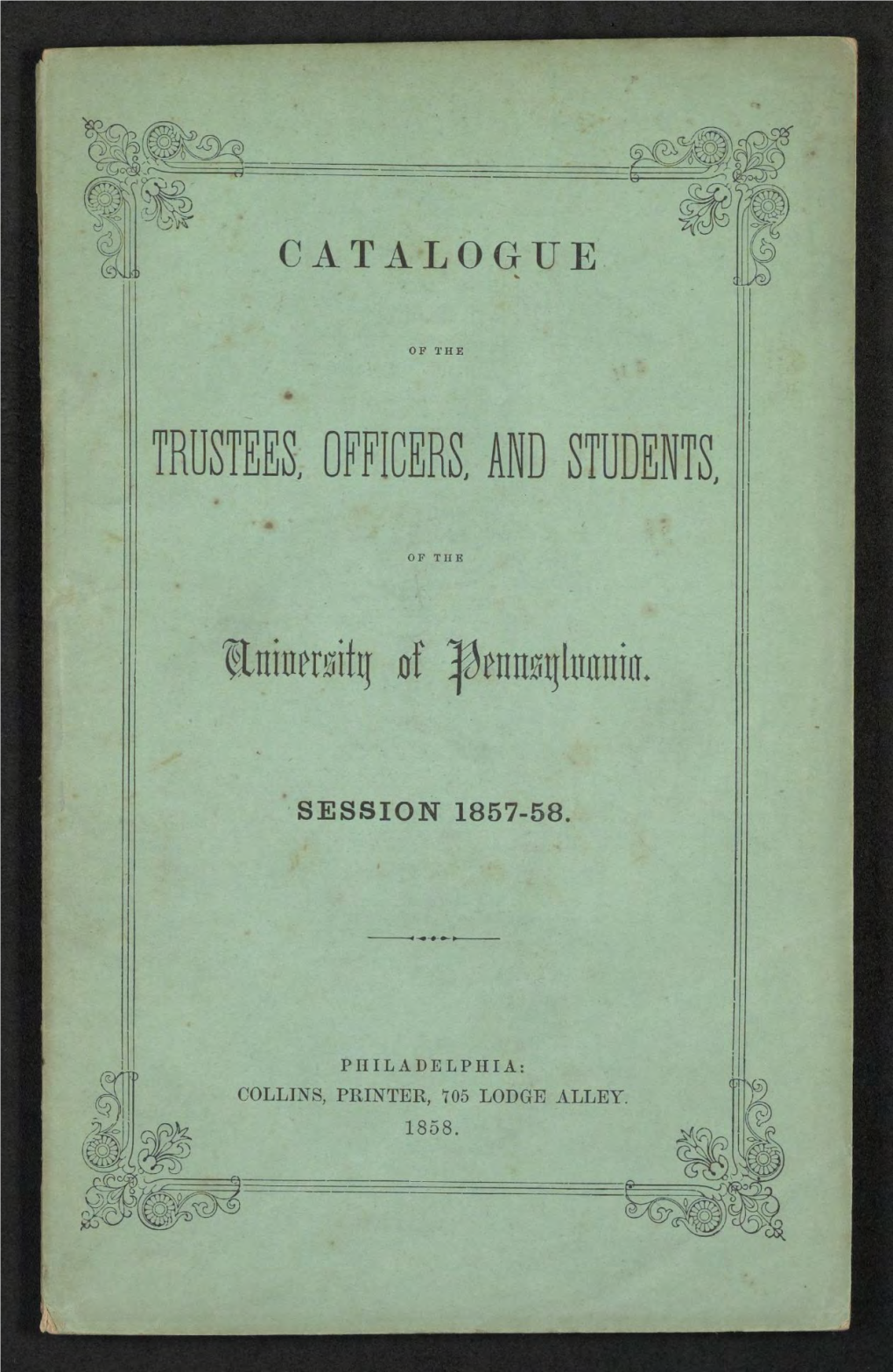 University of Pennsylvania Catalogue, 1857-58