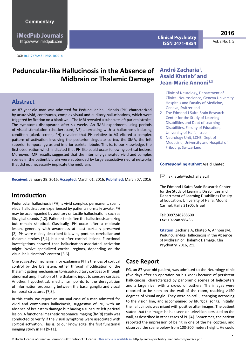 Peduncular-Like Hallucinosis in the Absence of Midbrain Or Thalamic